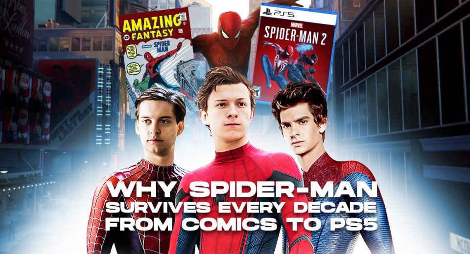 Why Spider-Man Survives Every Decade, From Comics to PS5